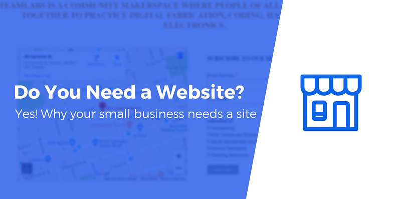 Why Every Business Needs A Website!